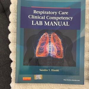 Respiratory Care Clinical Competency Lab Manual